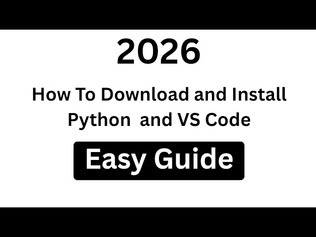 How To Download and Install Python and VS Code (2026)