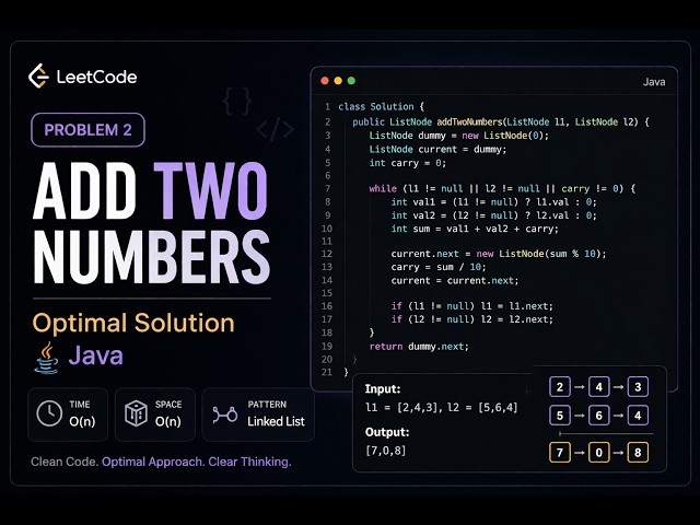 LeetCode 2: Add Two Numbers | Java | Optimal Solution