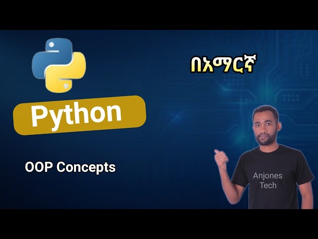 Master Python OOP Basics | Classes, Objects and Programming Structure (Amharic)