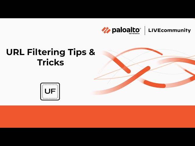 URL Filtering Tips & Tricks