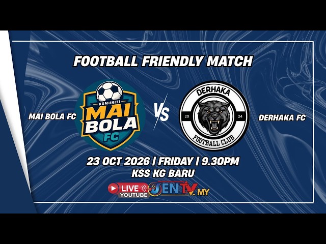 [Live] Mai Bola FC vs Derhaka FC | Football Friendly Match