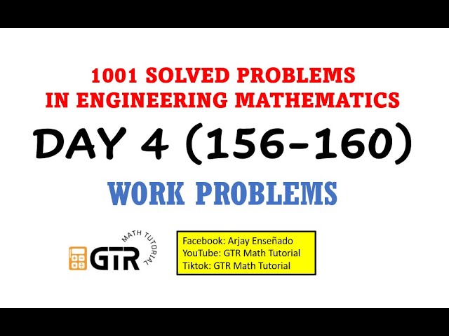 1001 SOLVED PROBLEMS IN ENGINEERING MATHEMATICS | Day 4 (156-160) WORK PROBLEMS