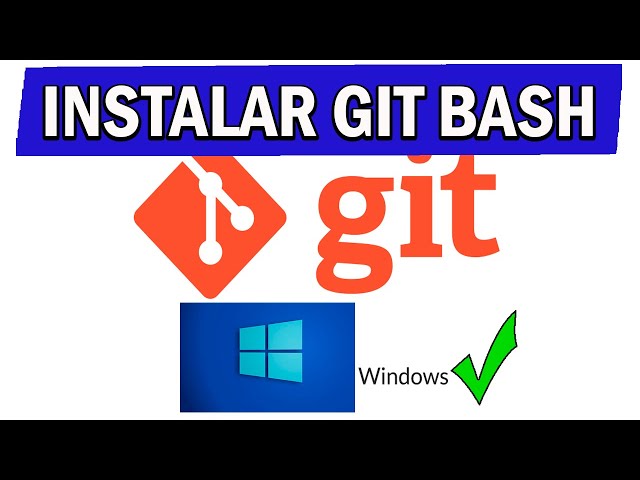 ✅COMO INSTALAR GIT BASH EN WINDOWS - PASO A PASO