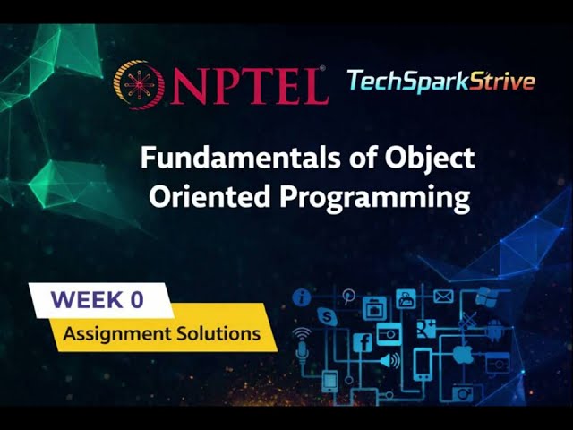Fundamentals of Object Oriented Programming  | Week 0 Assignment | #Nptel2026 #TechSparkStrive