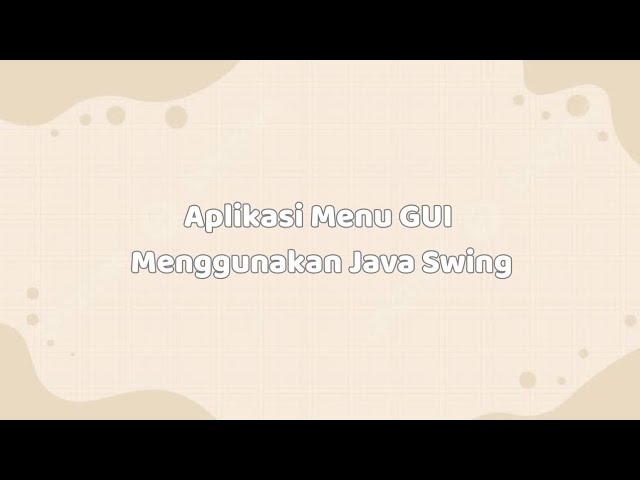Project Java GUI Lengkap! | Splash Screen, Login, Menu, dan Submenu Pakai Java Swing