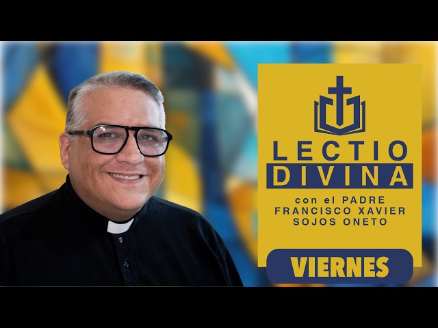 Lectio Divina for today, Friday, August 21