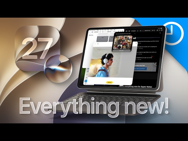 iPadOS 27 Has WAY More New Features Than Apple Told You