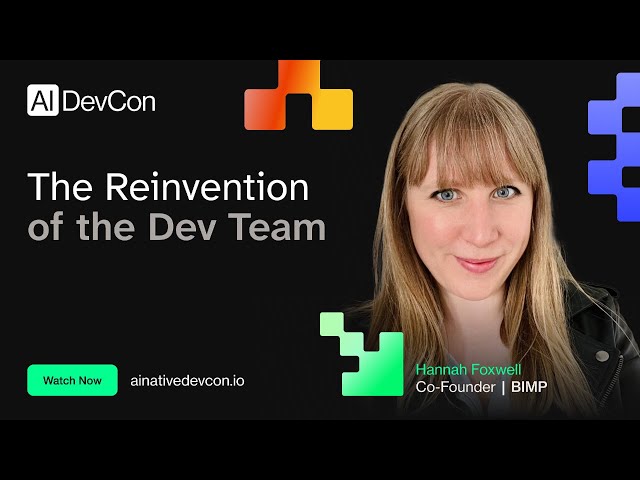 Hannah Foxwell - The Reinvention of the Dev Team - AI Native DevCon June 2026