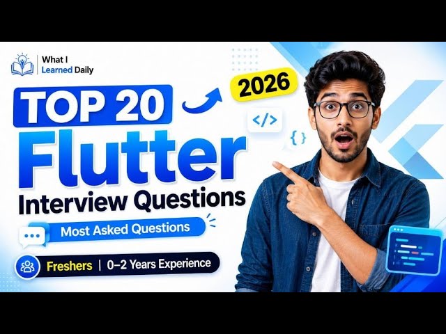 Top 20 Flutter Interview Questions for Freshers🔥 | Part 1