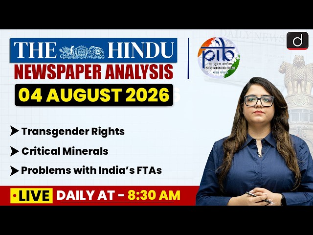 The Hindu Analysis & PIB | 4 August 2026 | Current Affairs | UPSC | Drishti IAS English