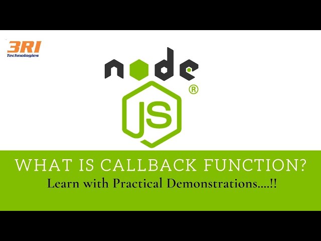 Node.js Tutorial | What is Callback Function in Node.js? | How Callback Works? | 3RI Technologies