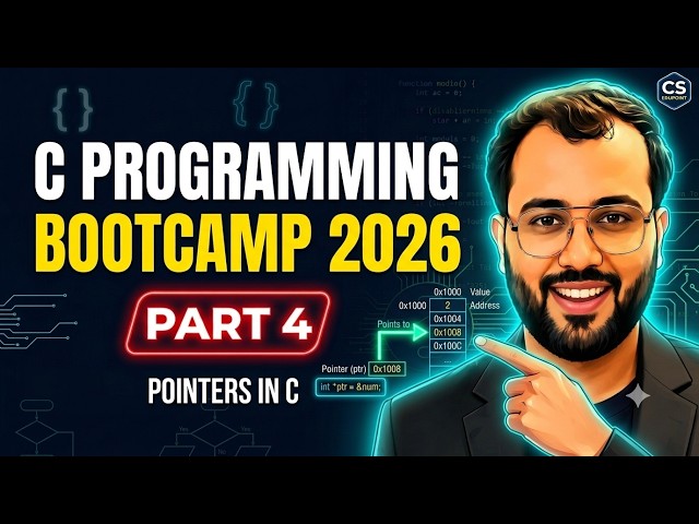 C Programming Bootcamp 2026 🔥 Part 4 | Pointers in C Language Explained
