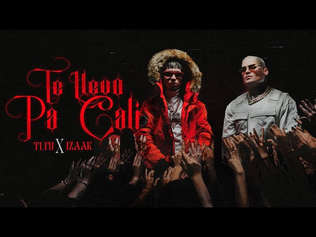 TUTU X @iZaakMusic - Te llevo pa cali(VIDEO OFICIAL)