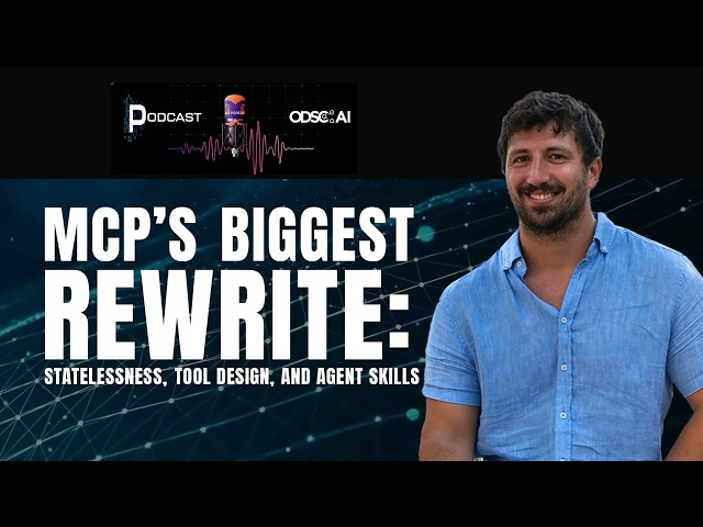 MCP’s Biggest Rewrite: Statelessness, Tool Design, and Agent Skills with Kyle Stratis
