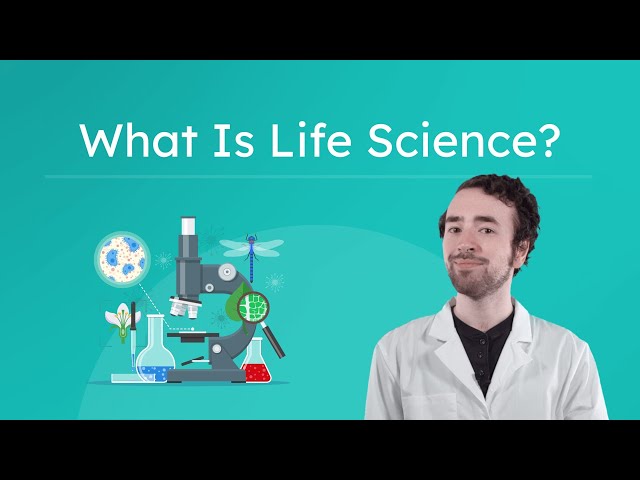 What Is Life Science? - Introduction to Life Science and Careers