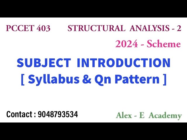 PCCET 403 - Structural Analysis 2 | Subject Introduction | Syllabus | Question Pattern | 2024 Scheme