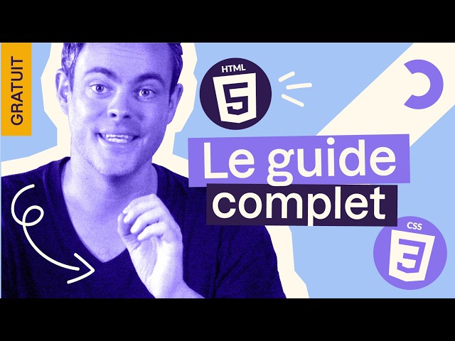 Le cours complet : Créer un site web avec HTML5 et CSS3