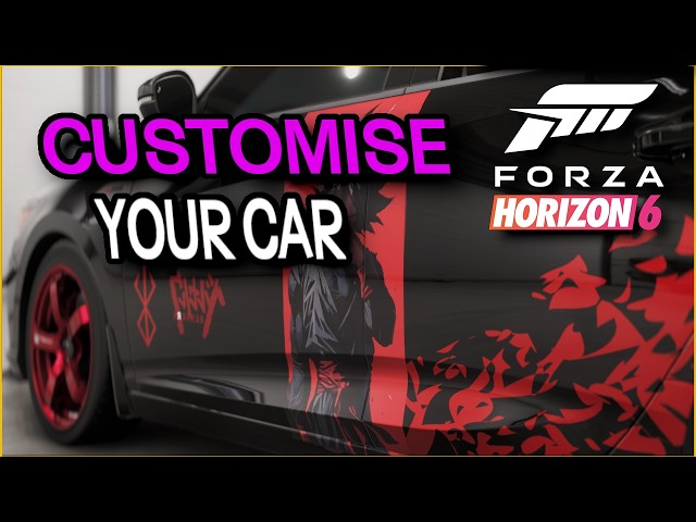 How To Customise Cars In Forza Horizon 6! (New Player Guide)