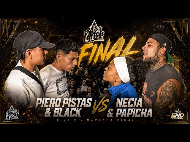 NECIA & PAPICHA vs BLACK & PIERO PISTAS ll FINAL ll 2 vs 2 RAPBUCA 2026 SEASON FINALE