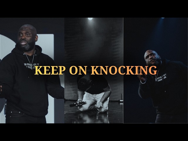 KEEP KNOCKING – GOD WILL OPEN THE DOOR! ANTHONY PHILIP MITCHELL