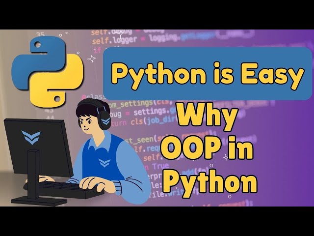 ✅ Object-Oriented Python Explained - When & Why to Use OOP