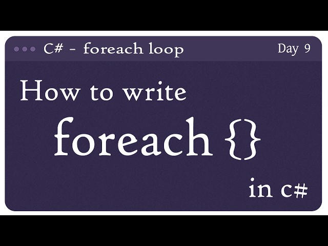 Day 9 | C# foreach Loop Tutorial for Beginners | Arrays, Lists, for vs foreach loop Explained 2026