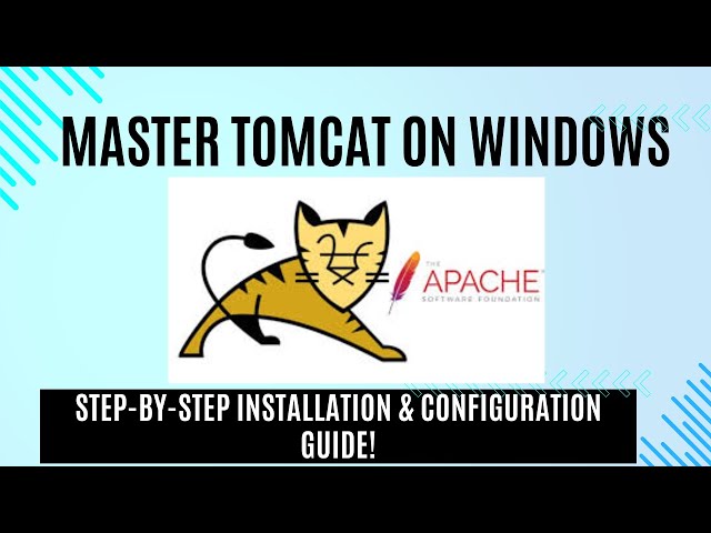 Master Tomcat on Windows: Step-by-Step Installation & Configuration Guide!
