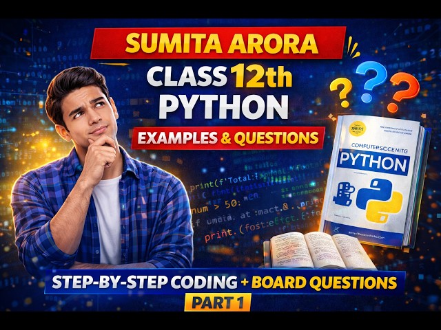 Class 12 Computer Science (Sumita Arora) 🔥 Chapter 1 Examples 1–3 Explained | Python