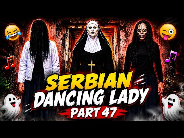 Serbian Dancing Lady Part 47😱😰 | Horror Pov