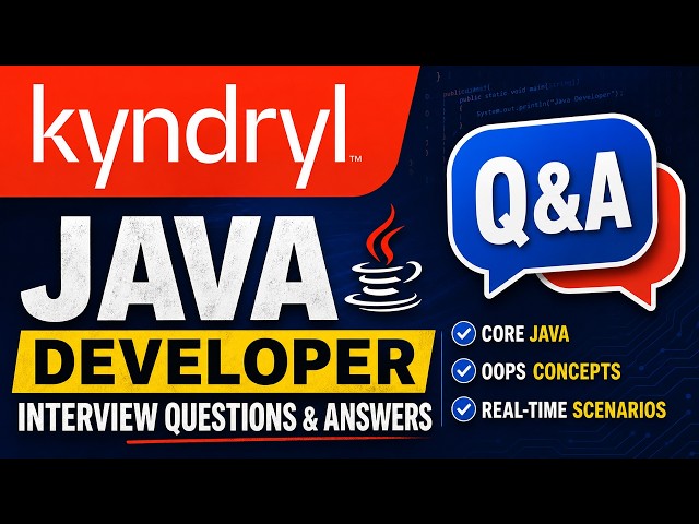 Kyndryl Java Developer Interview Questions & Answers