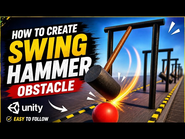 Create a Swinging Hammer Obstacle in Unity | Unity Game Development Tutorial | Vertex Innovation Lab