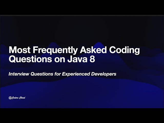 Most frequently asked  coding interview questions on Java 8