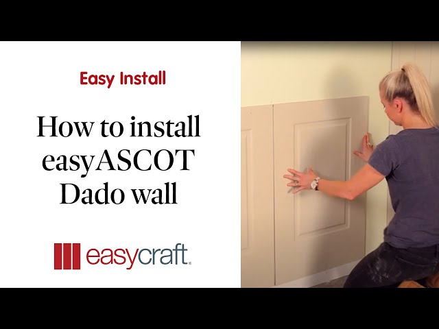 Easycraft DIY 2 - Installing an easyASCOT Dado Wall with Kyal & Kara