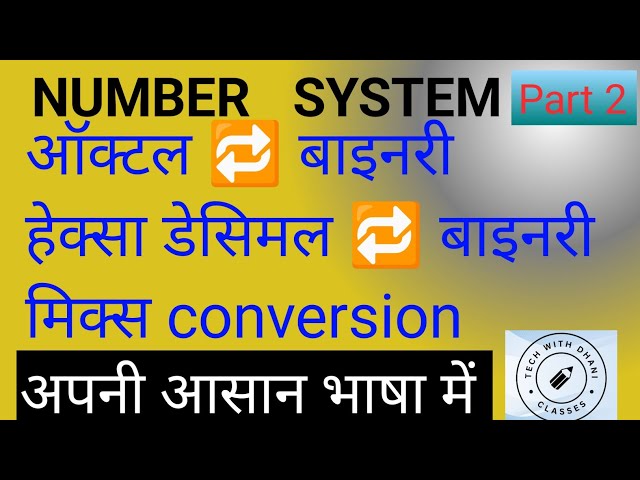 Number System 🖥️| Part 2 Conversion Number |Octal to Binary |Hexa Decimal to Binary |Binary🔁 Octal 