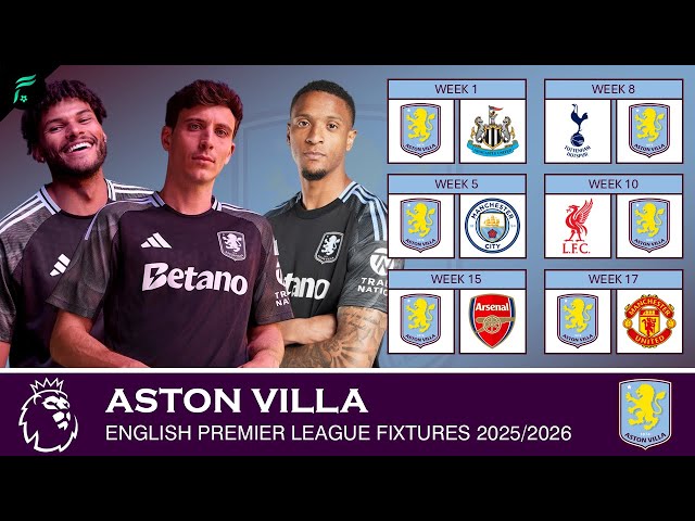 ASTON VILLA 🟤 ● English Premier League Match Schedules & Fixtures Season 2025/2026 | FAN Football