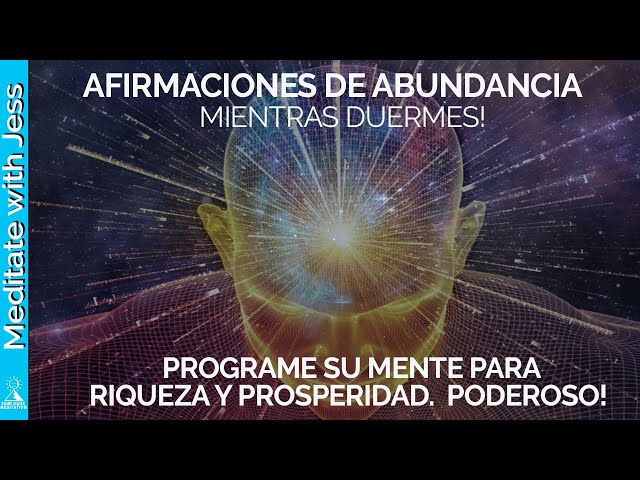 Afirmaciones de ABUNDANCIA mientras duermes! Programe su mente para riqueza y prosperidad. PODEROSO!