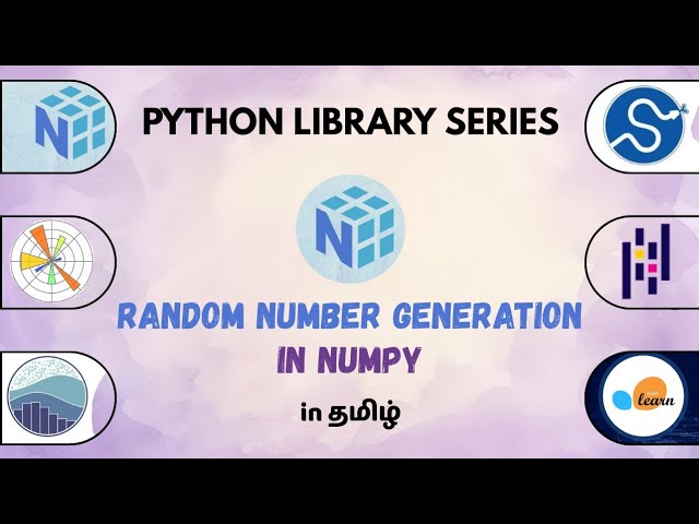 Random Number Generation in Numpy | Numpy in Python Libraries | Numpy series | Episode 9 | Tamil