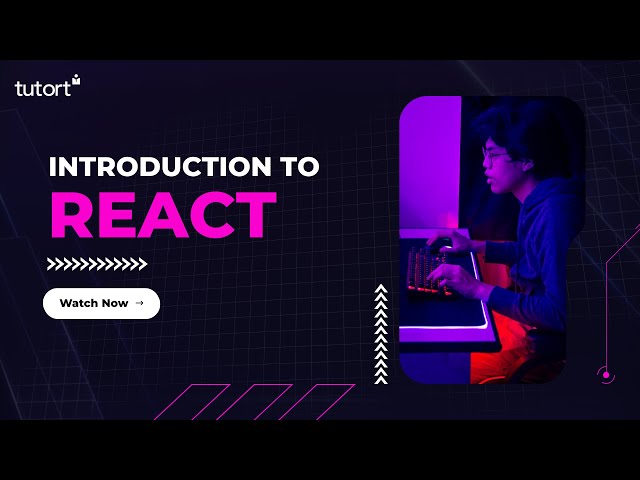 Introduction to React JS | React JS Tutorial for Beginners | Learn ReactJS | Tutort Academy