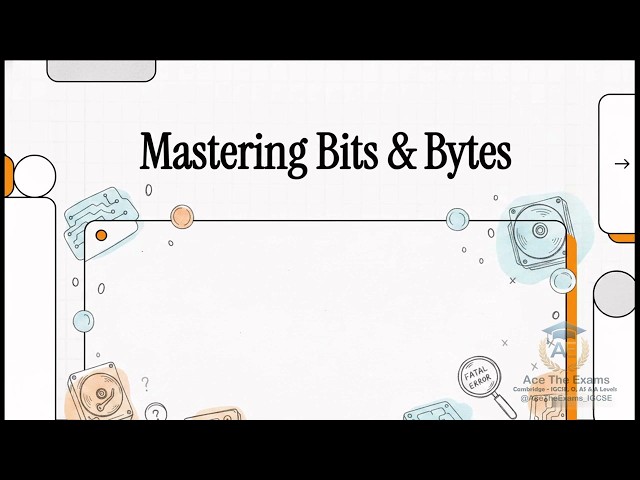 A* Exam Guide: Bits bytes nibbles and... | Cambridge IGCSE Computer Science - s 0478 | Ace The Exams
