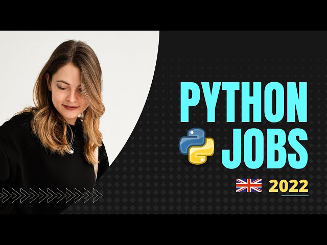 Python Jobs | UK January 2022