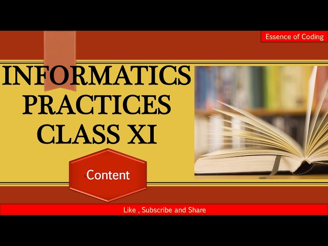 Informatics Practices | class XI | IP Class 11 | IP class XI | Python | IP Class 11 | content