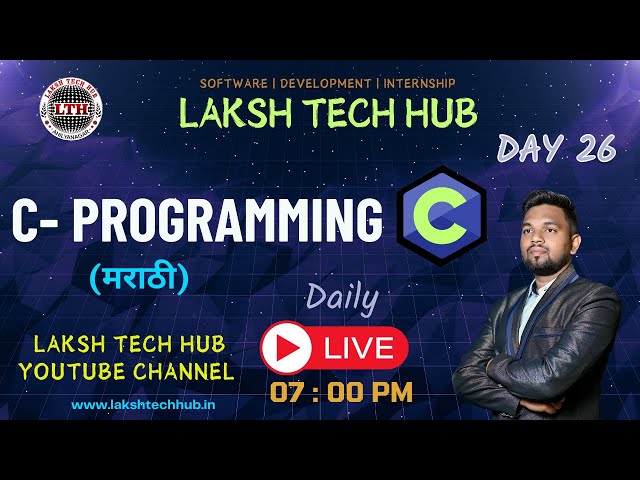 C Programming || Day 26 || Laksh Tech Hub || By- Mr. Pramod Neel