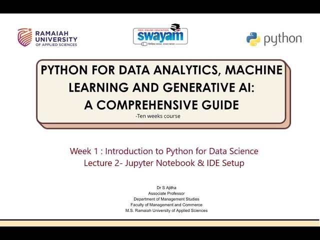 WEEK 1  -  LECTURE 2 - Jupyter Notebook & IDE Setup