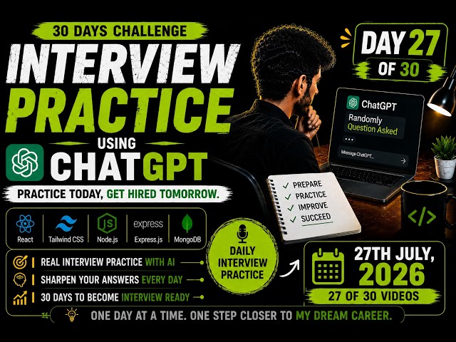 MERN Stack Mock Interview Practice | Day 27/30 | Real Interview Questions | 27 July 2026