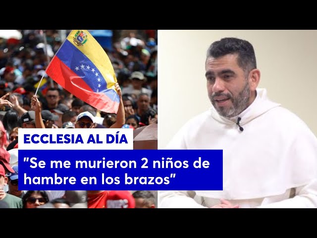 FRAY MARCOS, on MADURO'S VENEZUELA: "the Church has been a faithful witness to those who have suf...