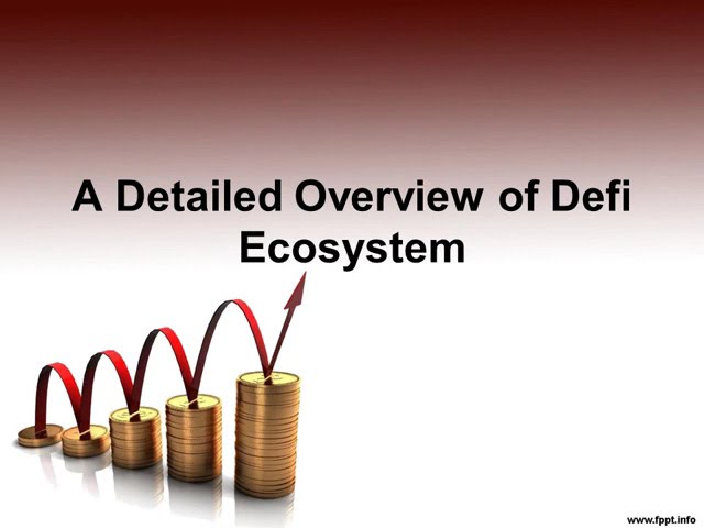 A Detailed Overview of the Growing Trends of Defi Ecosystem