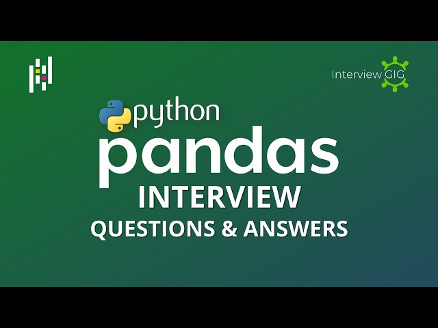 Pandas Interview Questions and Answers 2024 | Pandas Coding Examples