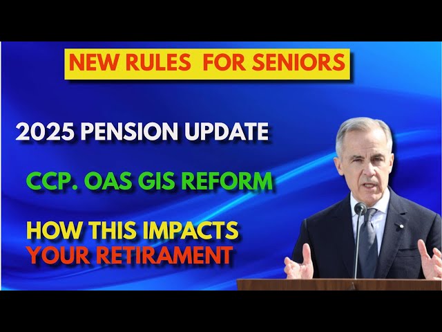 Canada Pension Changes 2025 :CPP, OAS, and GIS Benefits