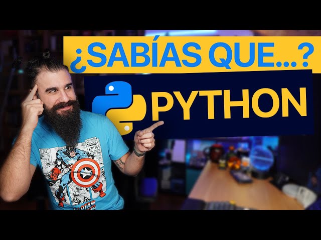 15 cosas que NO SABÍAS sobre PYTHON