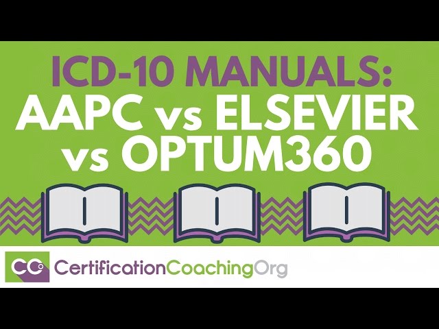 ICD 10 Coding Manuals -  AAPC vs Elsevier vs Optum360